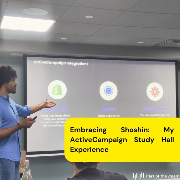 Embracing Shoshin: My ActiveCampaign Study Hall Experience