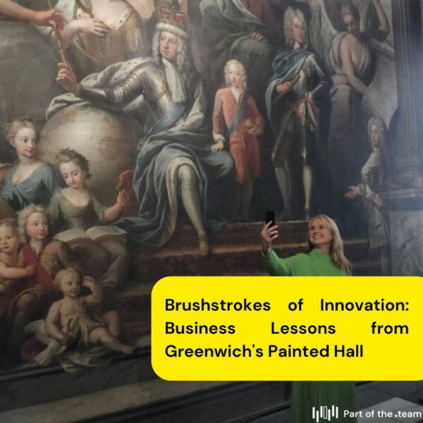 Brushstrokes of Innovation: Business Lessons from Greenwich’s Painted Hall