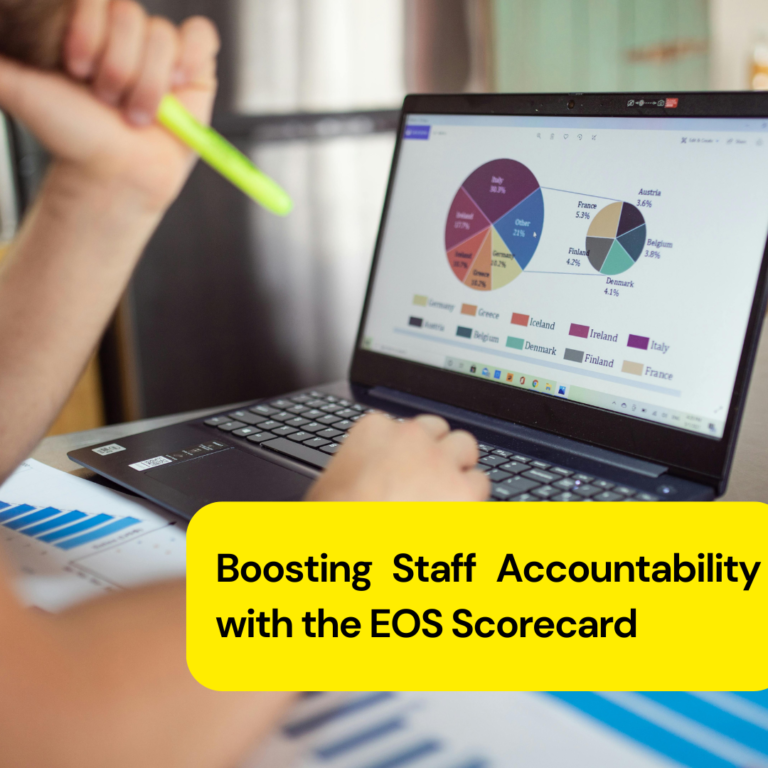 Boosting Staff Accountability: The Power of the EOS Scorecard