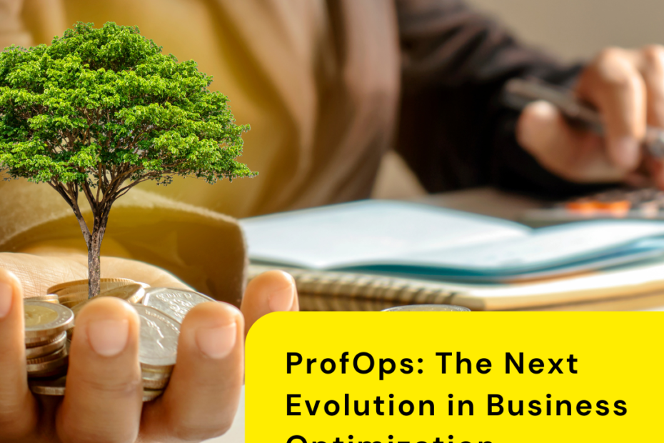 ProfOps: The Next Evolution in Business Optimization